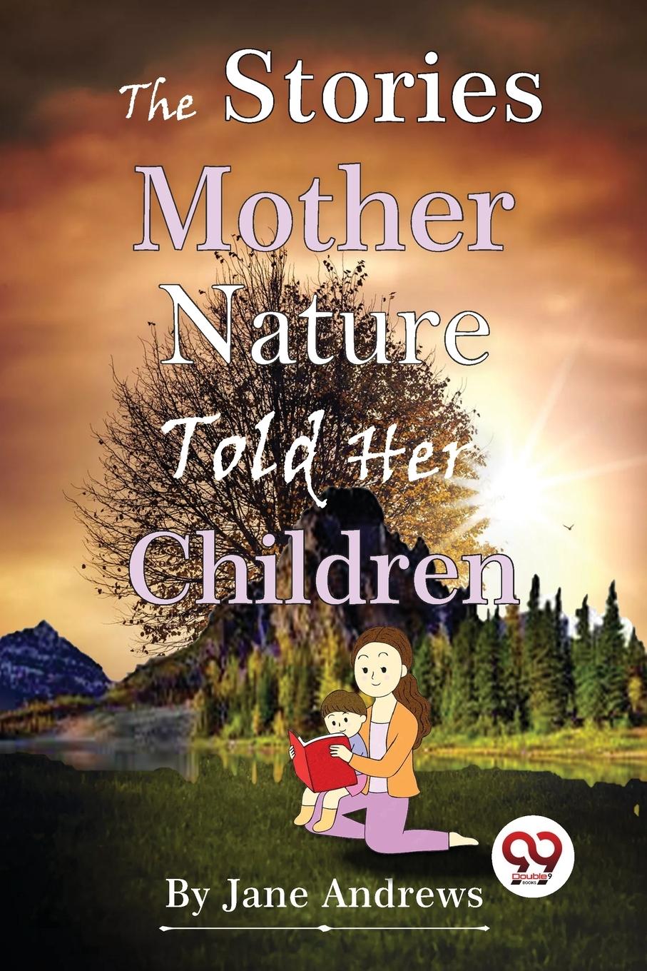 Vorderes Coverbild The Stories Mother Nature Told Her Children