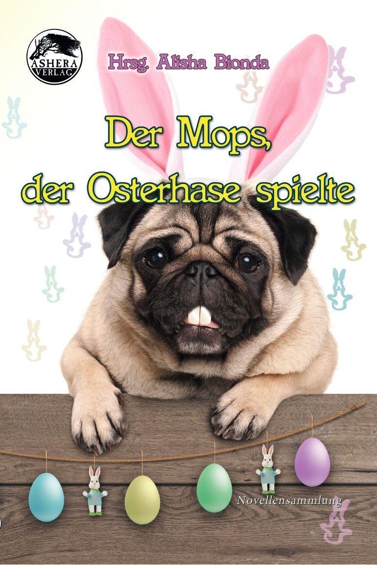 Vorderes Coverbild Der Mops, der Osterhase spielte