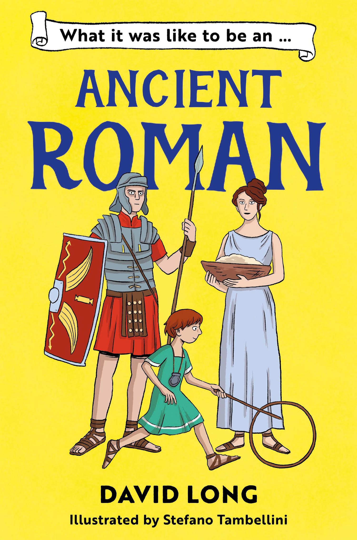 Vorderes Coverbild What It Was Like to Be an Ancient Roman