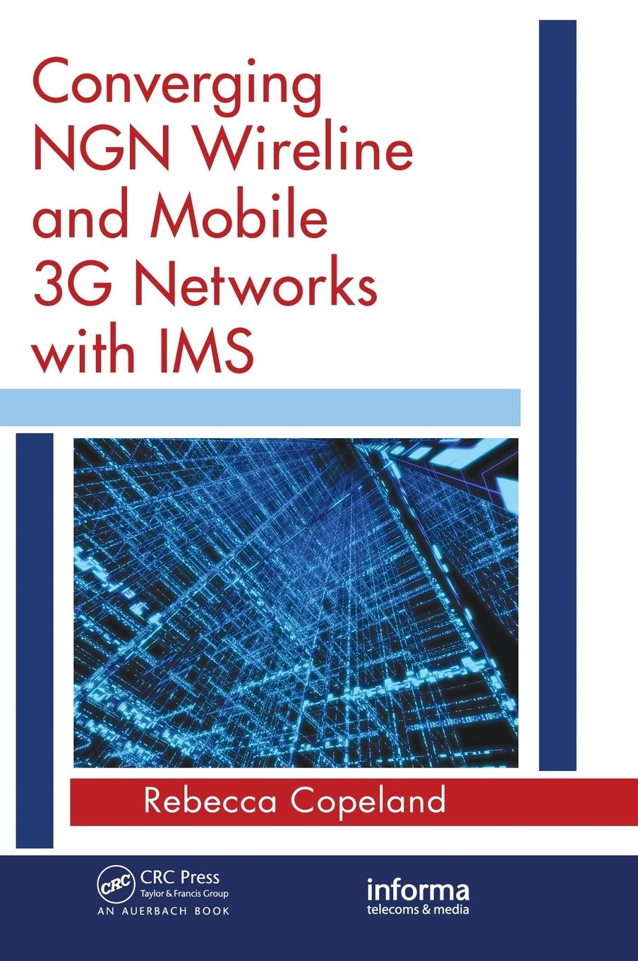 Vorderes Coverbild Converging NGN Wireline and Mobile 3G Networks with IMS