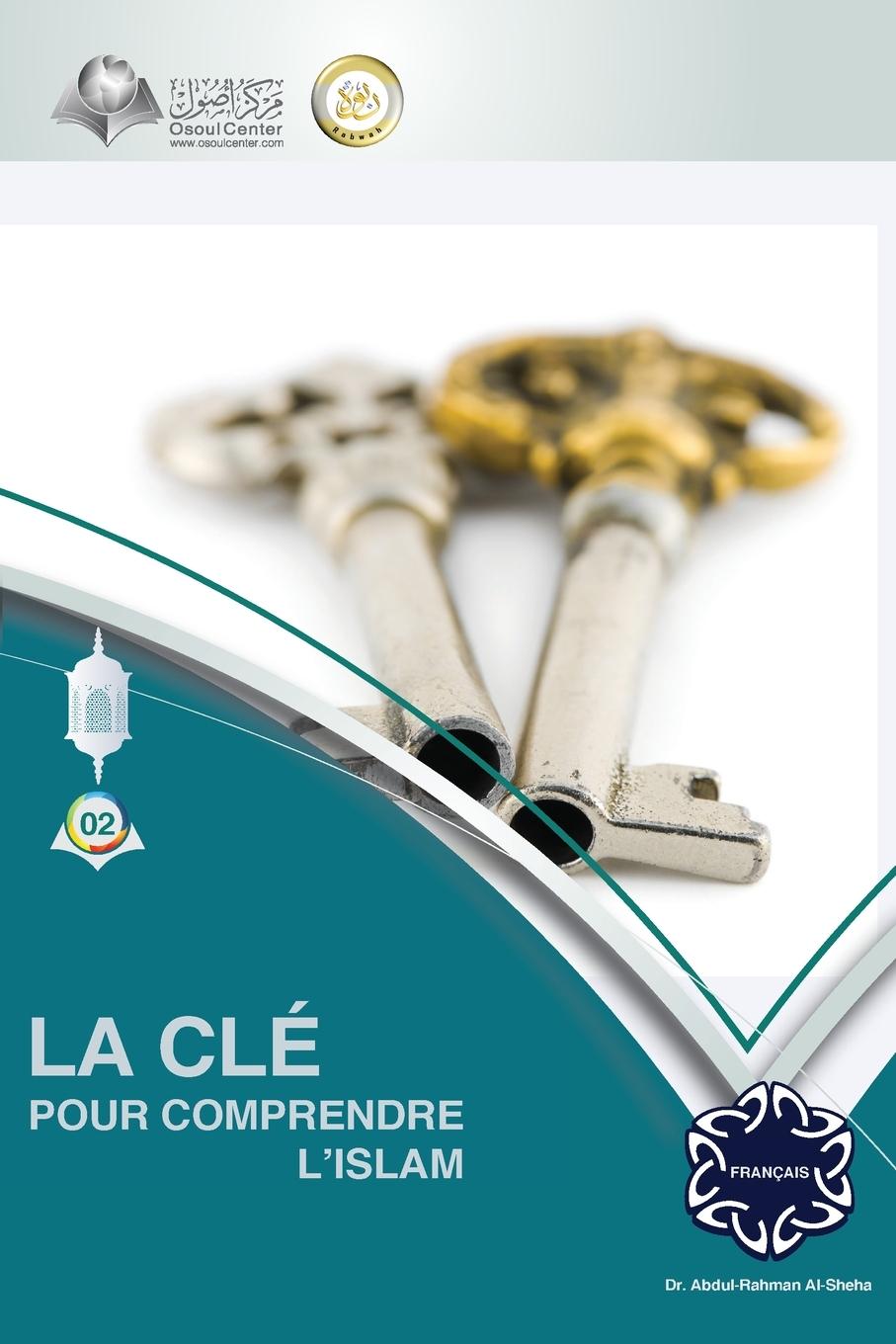 Vorderes Coverbild La clé pour comprendre l'Islam