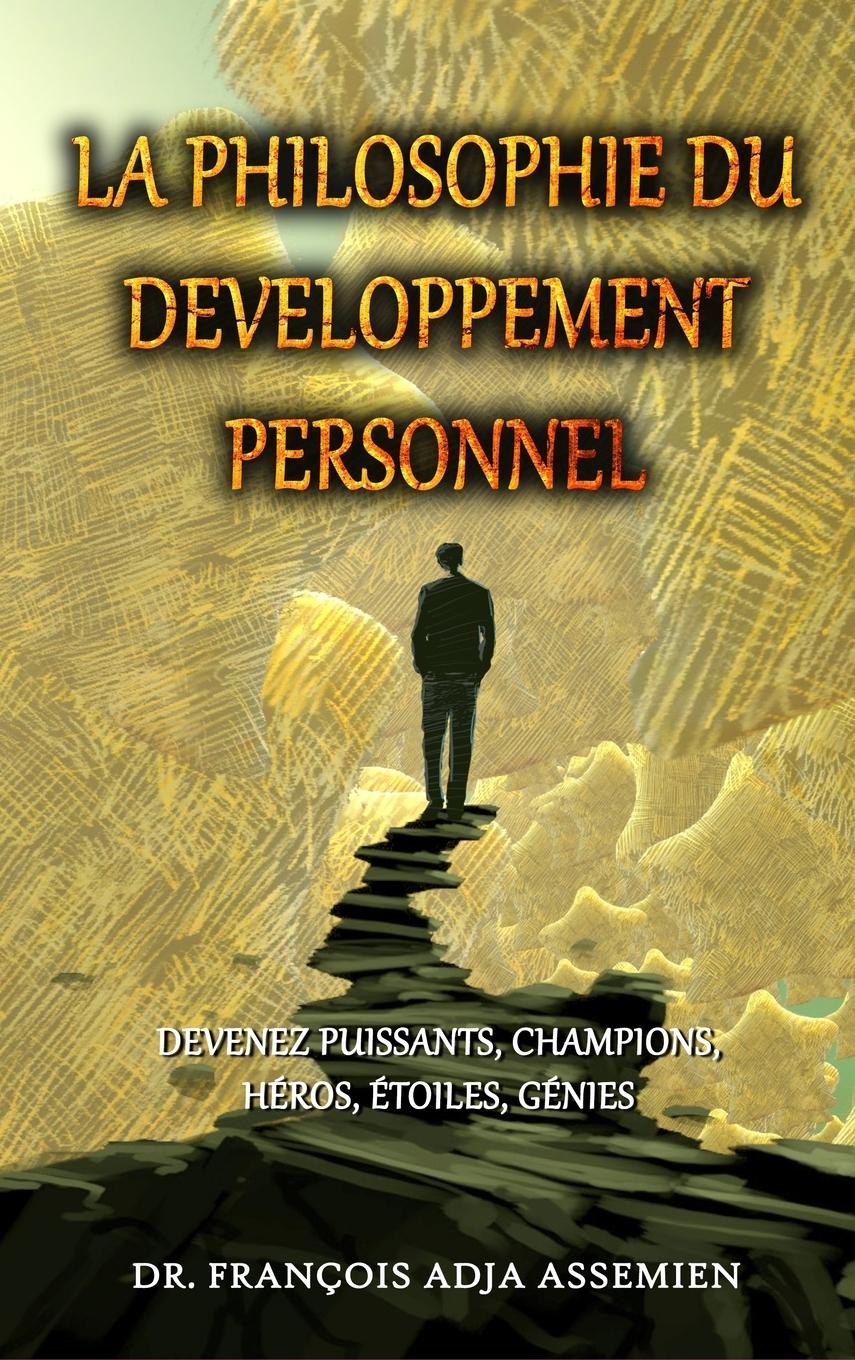 Vorderes Coverbild LA PHILOSOPHIE DU DEVELOPPEMENT PERSONNEL
