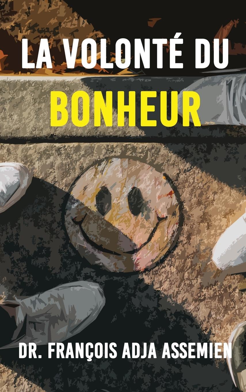 Vorderes Coverbild La Volonte De Bonheur