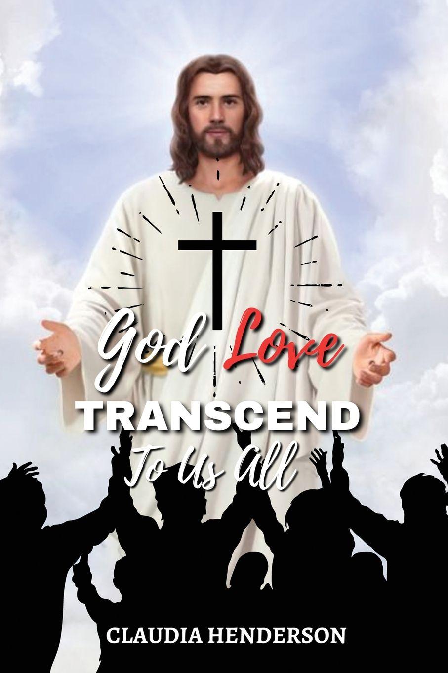 Vorderes Coverbild God Love Transcend to Us All