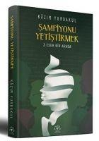 Vorderes Coverbild Sampiyonu Yetistirmek Ciltli