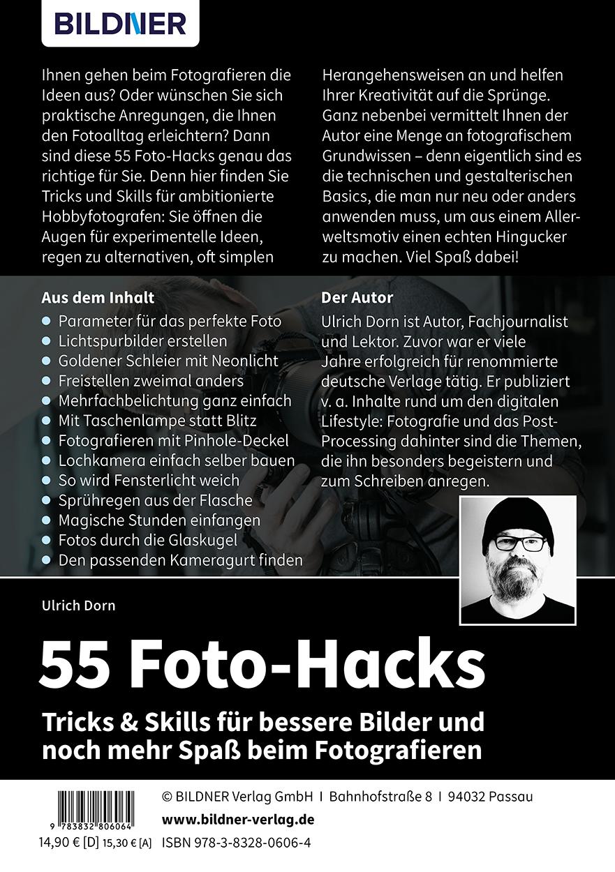 Rückseitencover 55 Foto-Hacks - Tricks & Skills für bessere Bilder und noch mehr Spaß beim Fotografieren