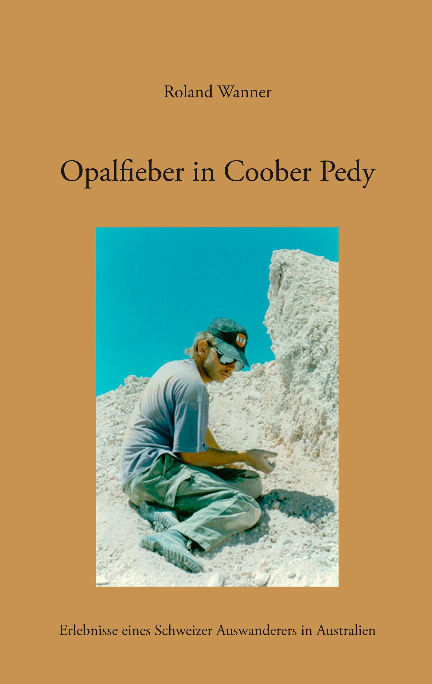 Vorderes Coverbild Opalfieber in Coober Pedy