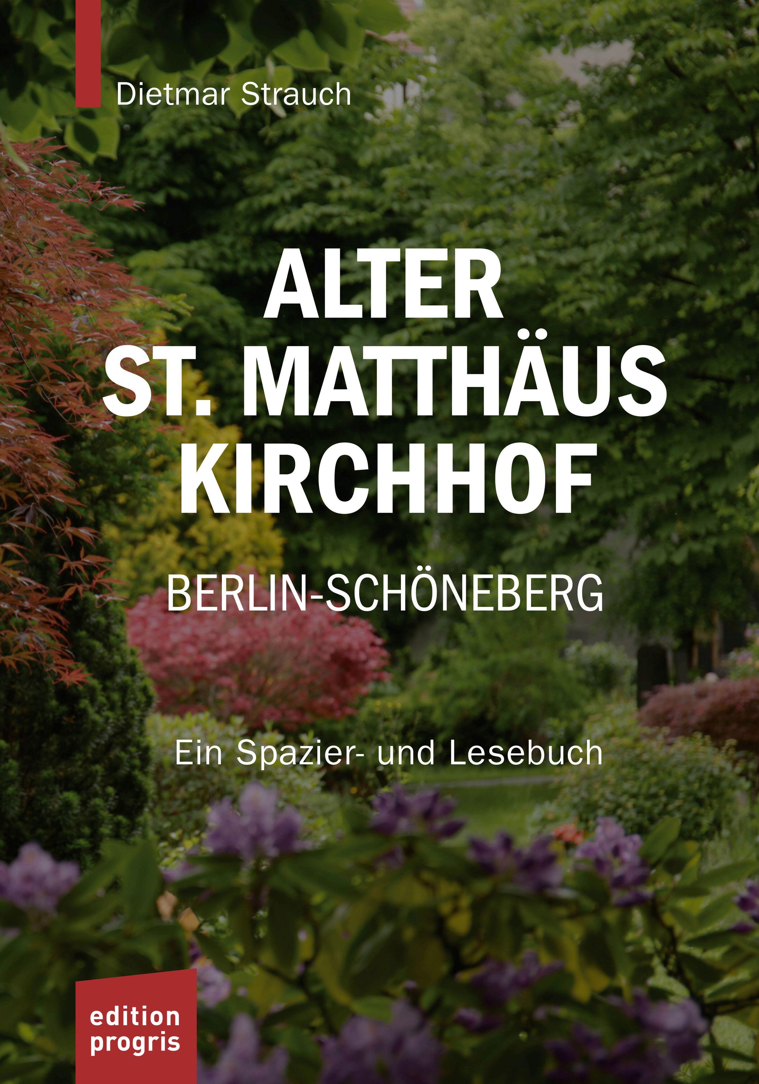 Vorderes Coverbild Alter St. Matthäus Kirchhof Berlin-Schöneberg