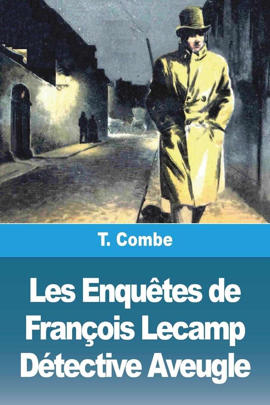 Vorderes Coverbild Les Enquêtes de François Lecamp Détective Aveugle