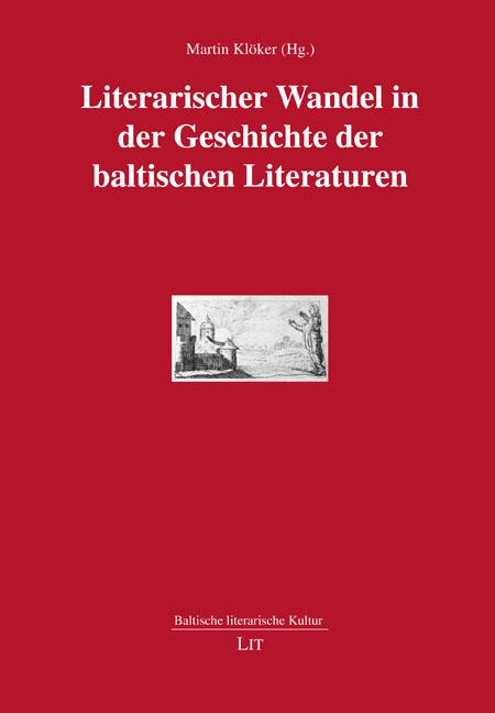 Vorderes Coverbild Literarischer Wandel in der Geschichte der baltischen Literaturen