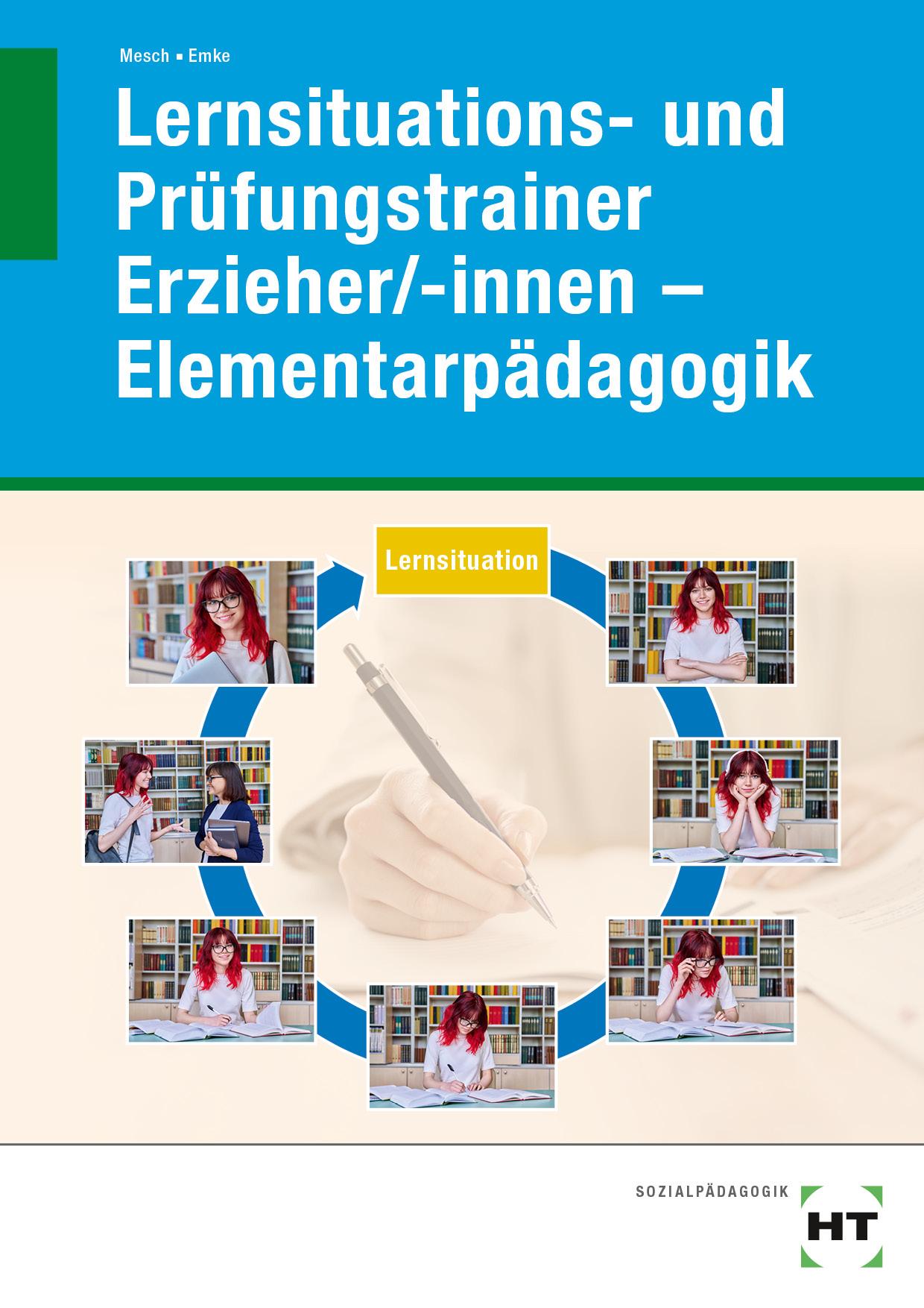 Vorderes Coverbild Lernsituations- und Prüfungstrainer Erzieher/-innen - Elementarpädagogik
