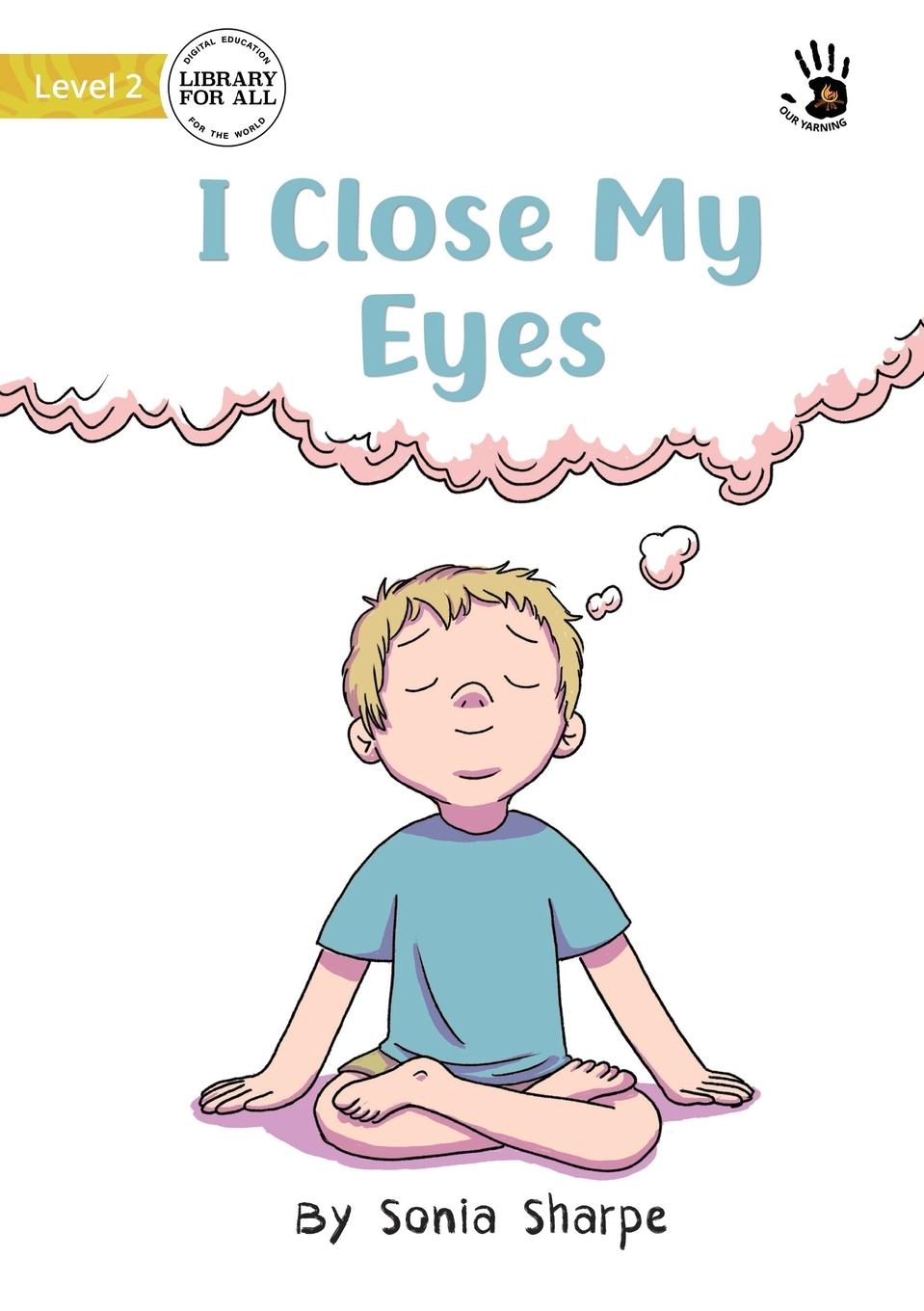 Vorderes Coverbild I Close My Eyes - Our Yarning
