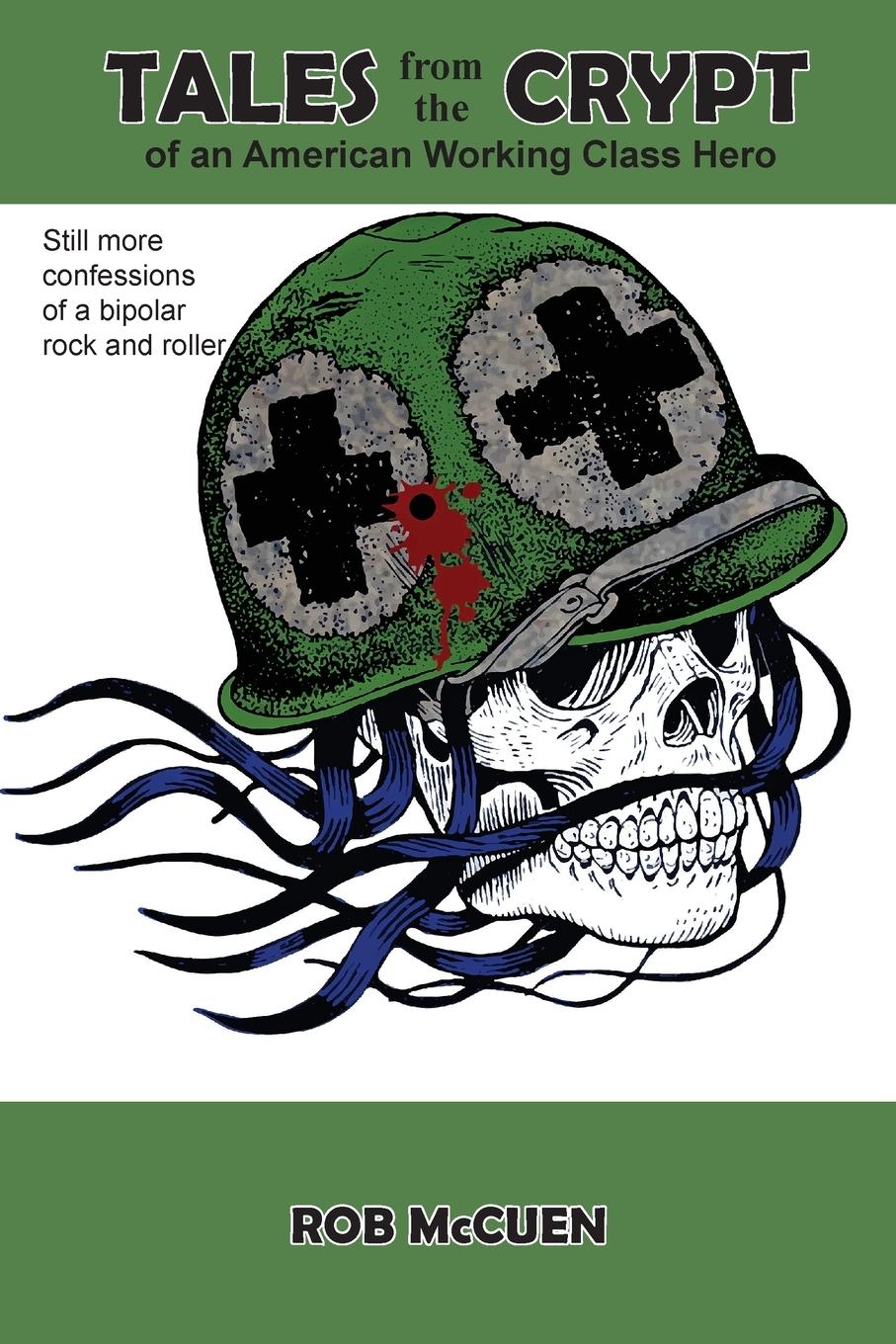 Vorderes Coverbild Tales from the Crypt of an American Working Class Hero