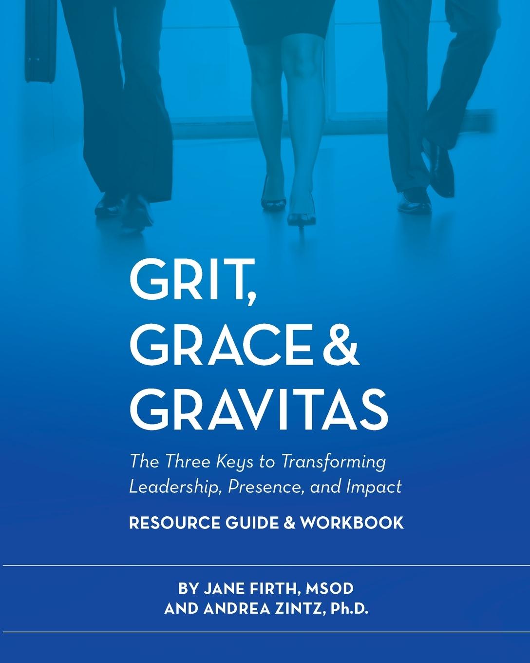 Vorderes Coverbild Grit, Grace & Gravitas Resource Guide and Workbook