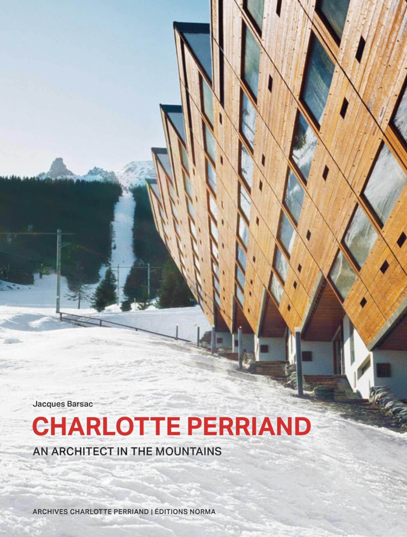 Vorderes Coverbild Charlotte Perriand. an Architect in the Mountains.