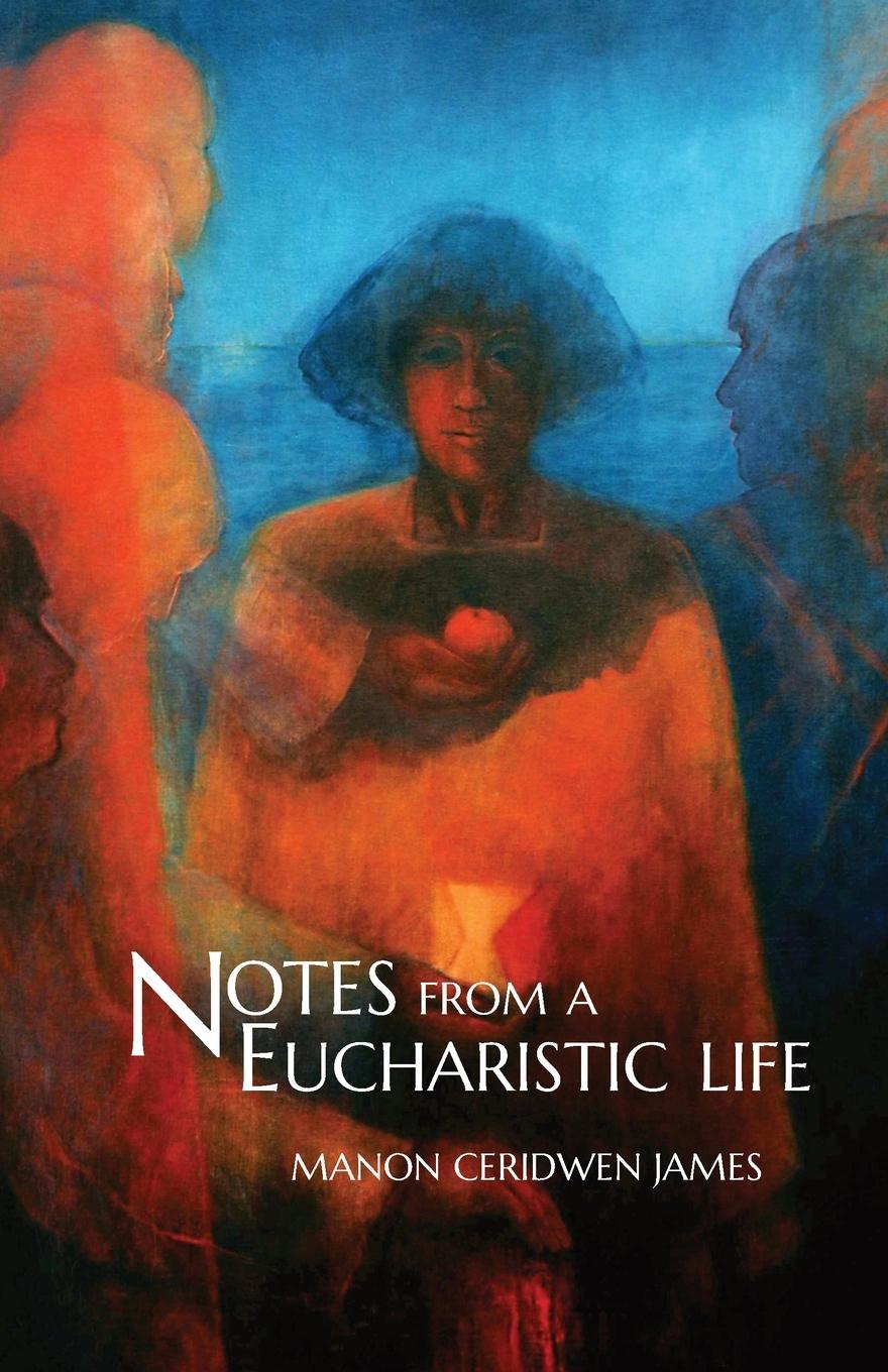 Vorderes Coverbild Notes from a Eucharistic Life
