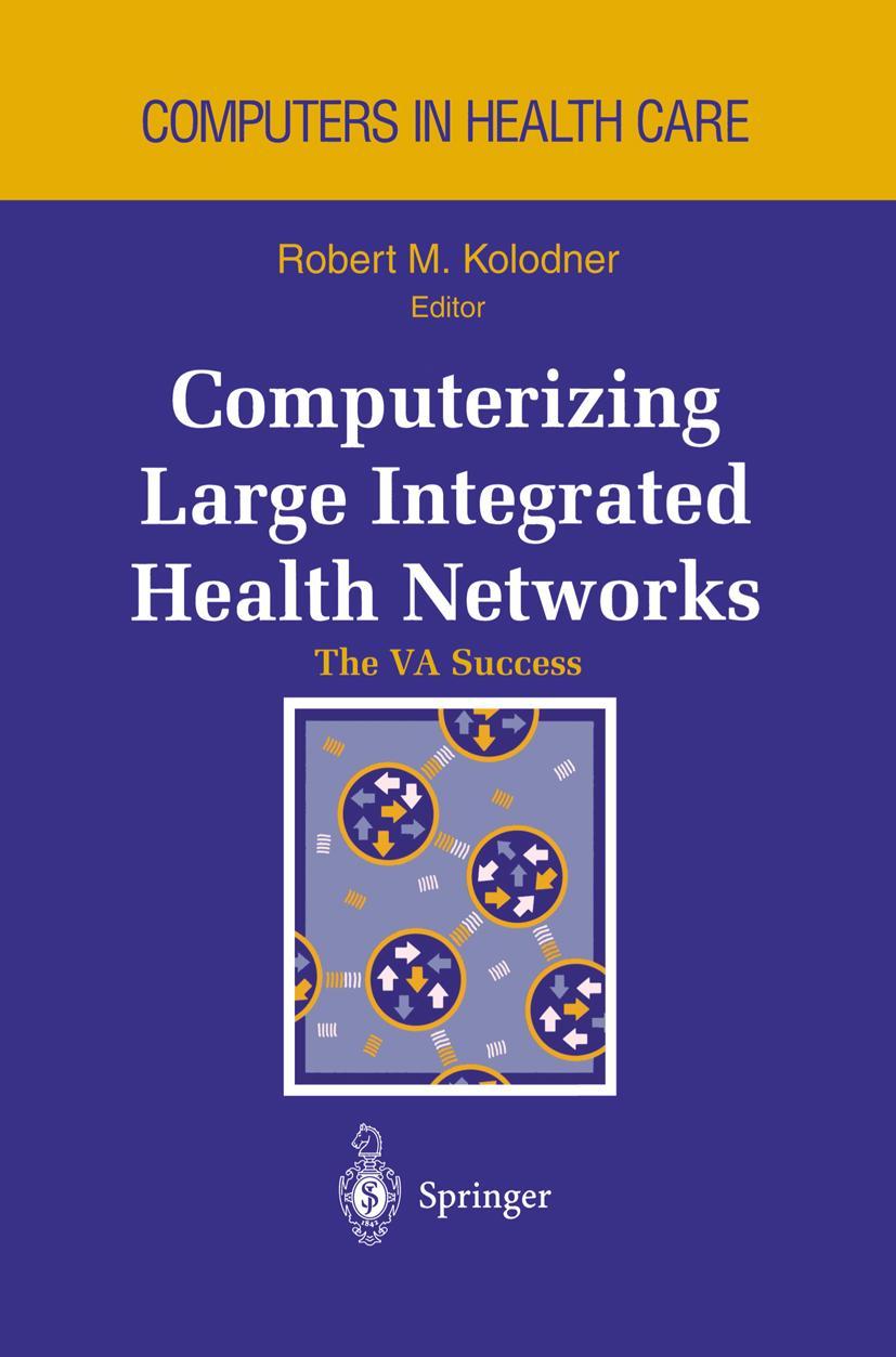 Vorderes Coverbild Computerizing Large Integrated Health Networks