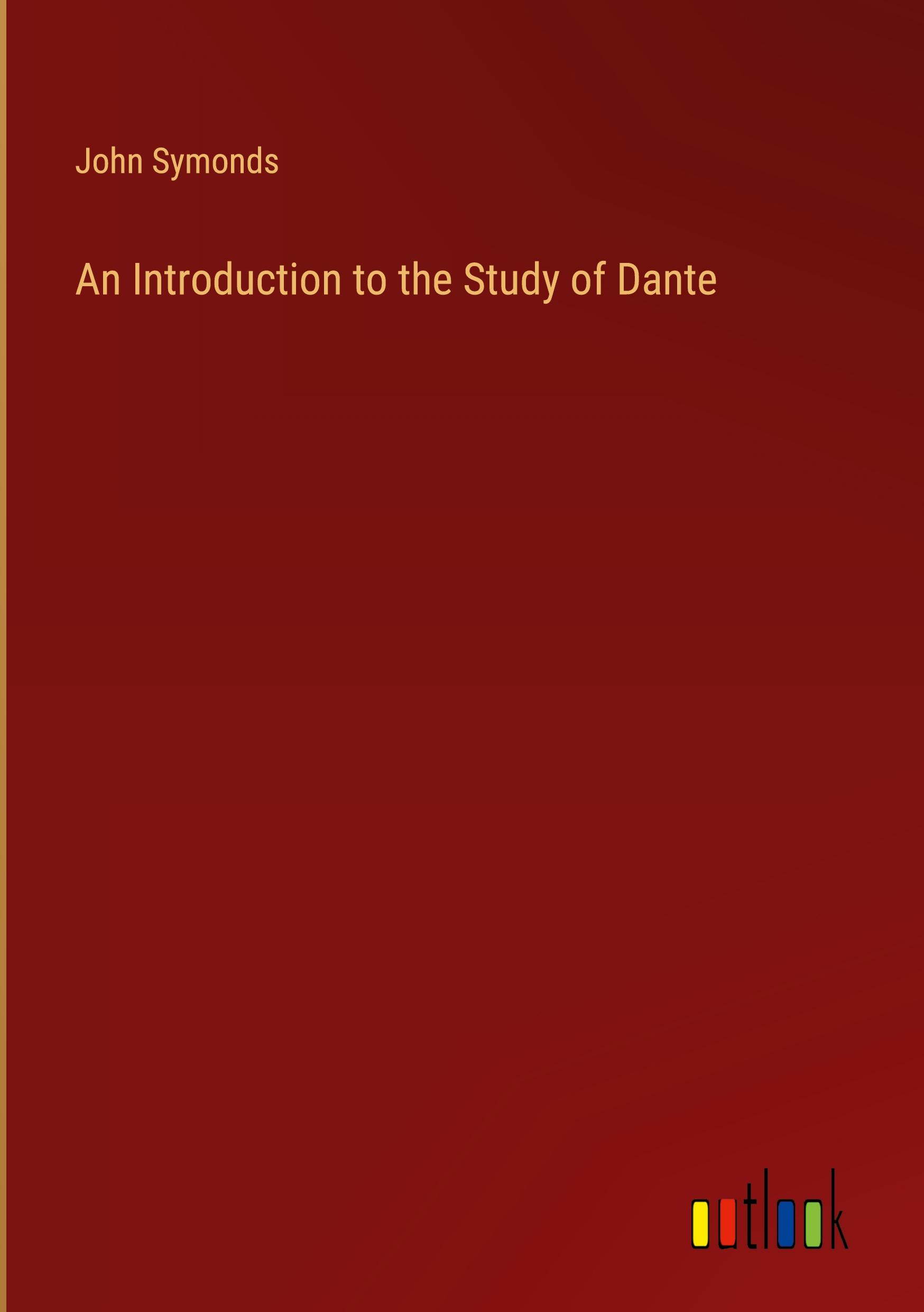 Vorderes Coverbild An Introduction to the Study of Dante