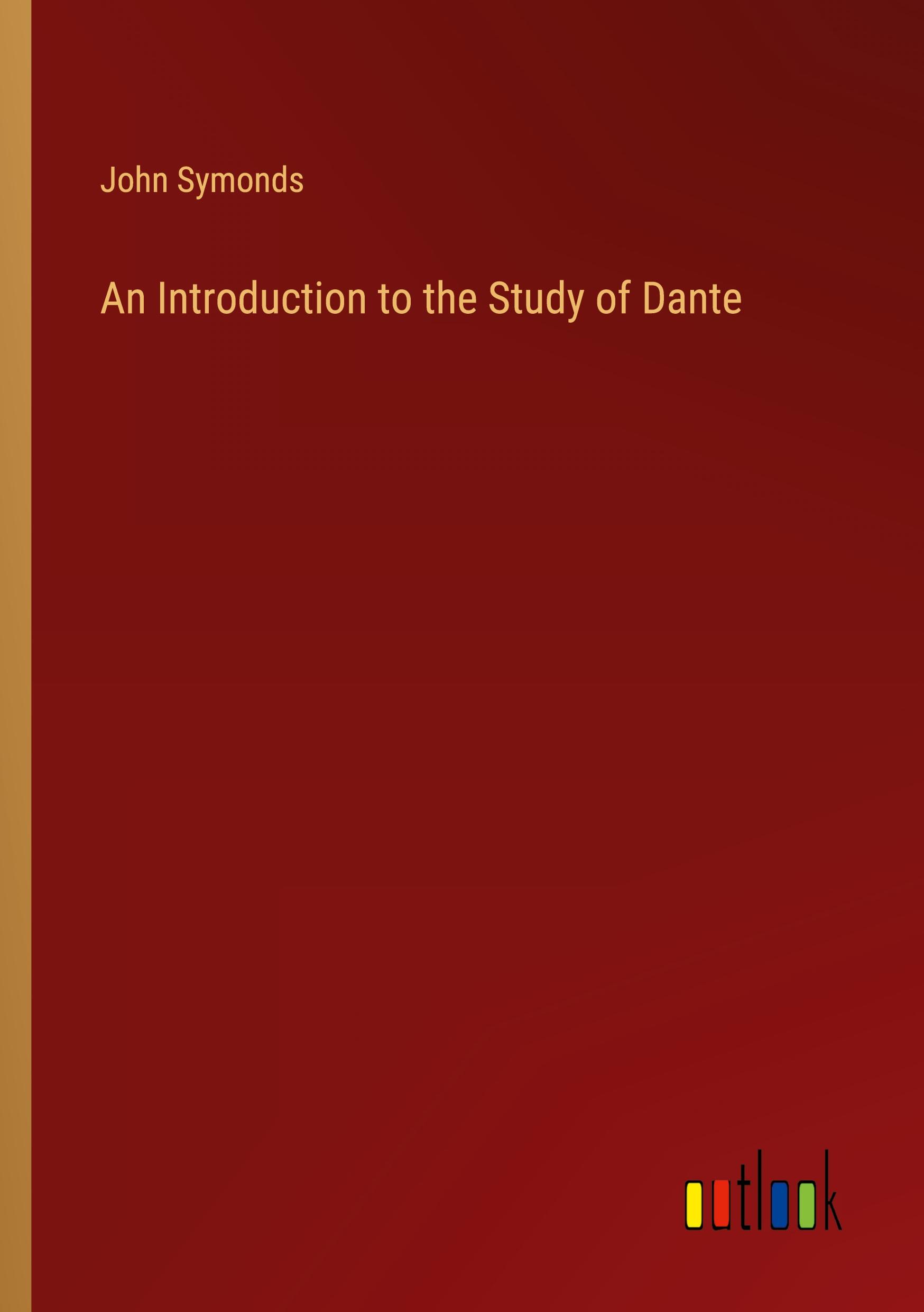 Vorderes Coverbild An Introduction to the Study of Dante