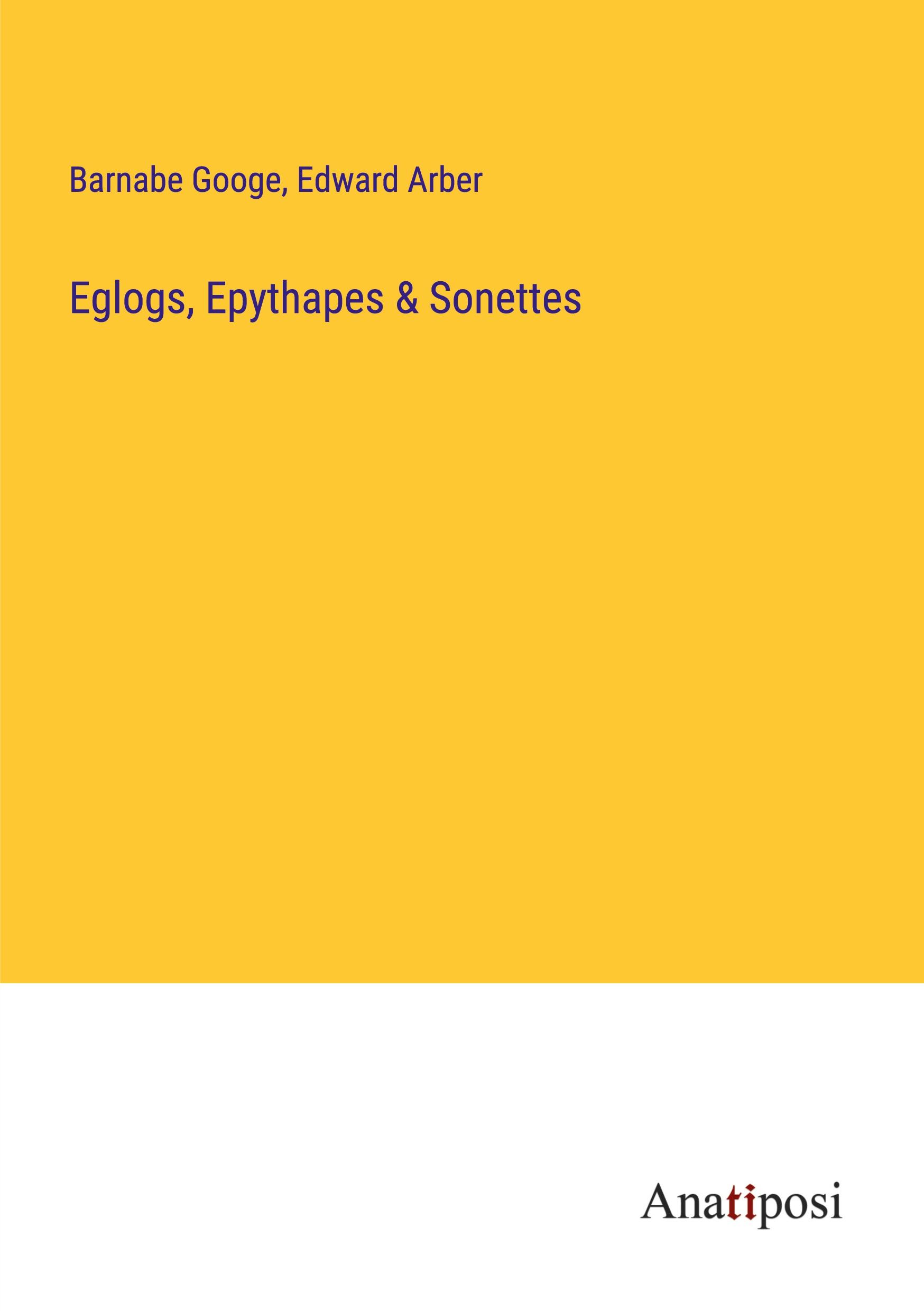 Vorderes Coverbild Eglogs, Epythapes & Sonettes