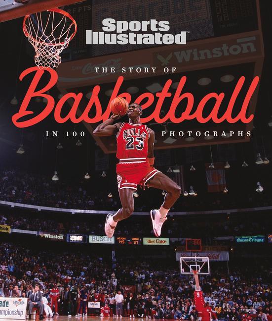 Vorderes Coverbild The Story of Basketball in 100 Photographs