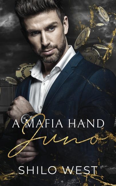 Vorderes Coverbild A Mafia Hand: Juno: A Billionaire Romantic Suspense Novel