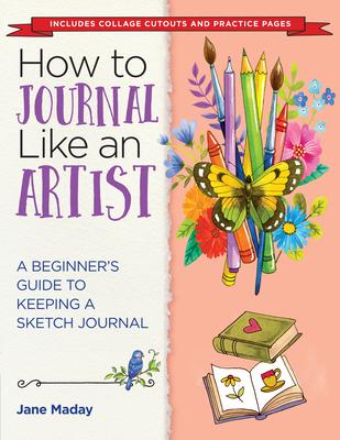 Vorderes Coverbild How to Journal Like an Artist
