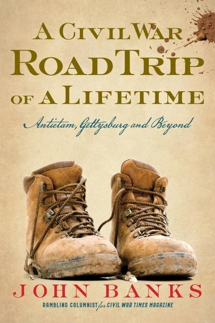 Vorderes Coverbild A Civil War Road Trip of a Lifetime