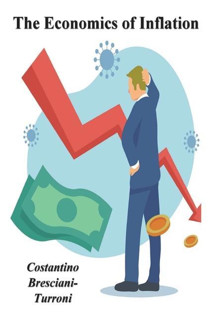 Vorderes Coverbild The Economics of Inflation - A Study of Currency Depreciation in Post War Germany