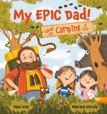 Vorderes Coverbild My Epic Dad! Takes Us Camping