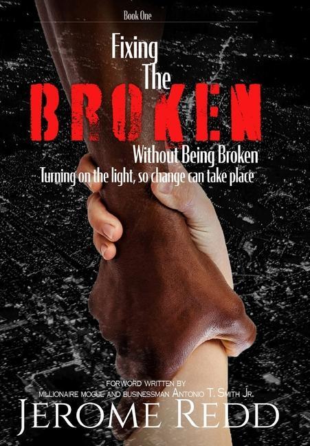 Vorderes Coverbild Fixing The Broken, Without Being Broken- Book 1