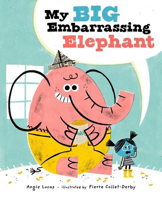Vorderes Coverbild My Big Embarrassing Elephant