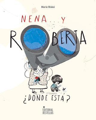 Vorderes Coverbild Nena, Y Roberta ¿Dónde Está?