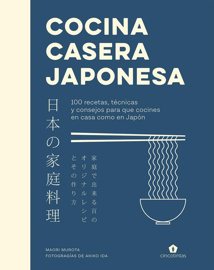 Vorderes Coverbild Cocina Casera Japonesa: 100 Recetas, Técnicas Y Consejos Para Que Cocines En Casa Co