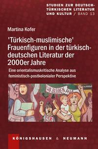 Vorderes Coverbild >Türkisch-muslimische< Frauenfiguren in der türkisch-deutschen Literatur der 2000er Jahre