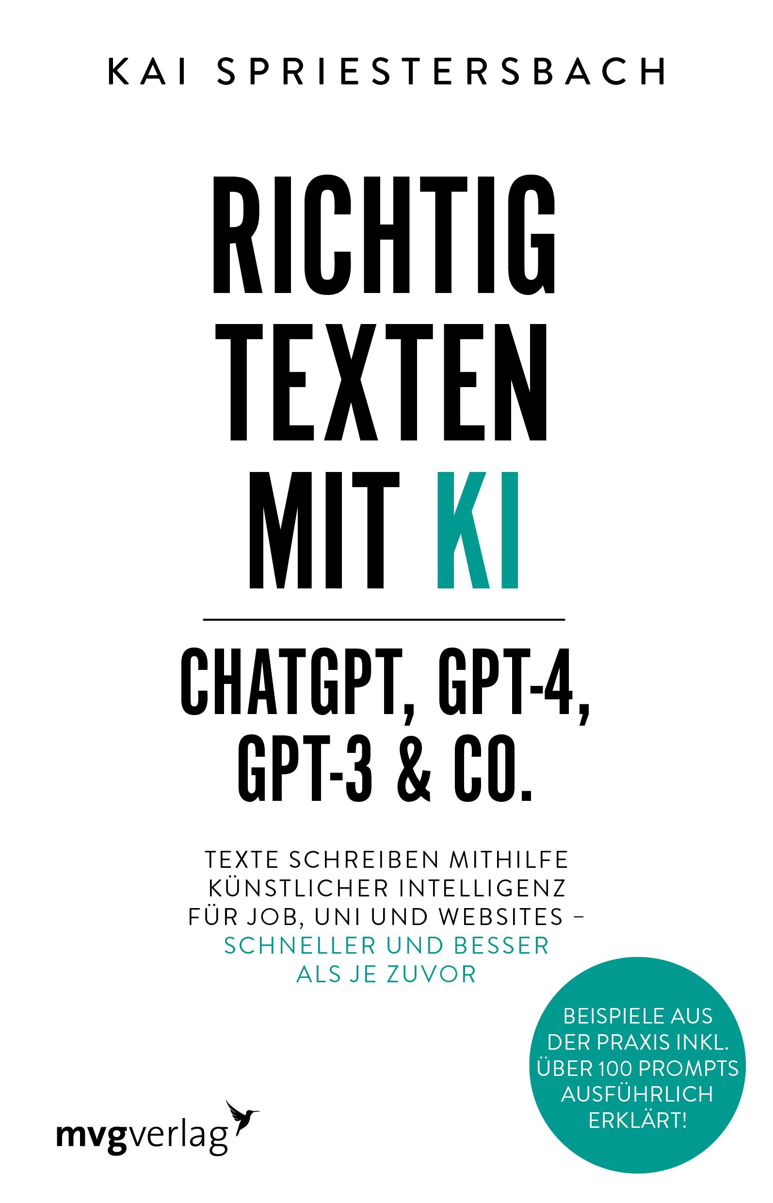 Vorderes Coverbild Richtig texten mit KI - ChatGPT, GPT-4, GPT-3 & Co.