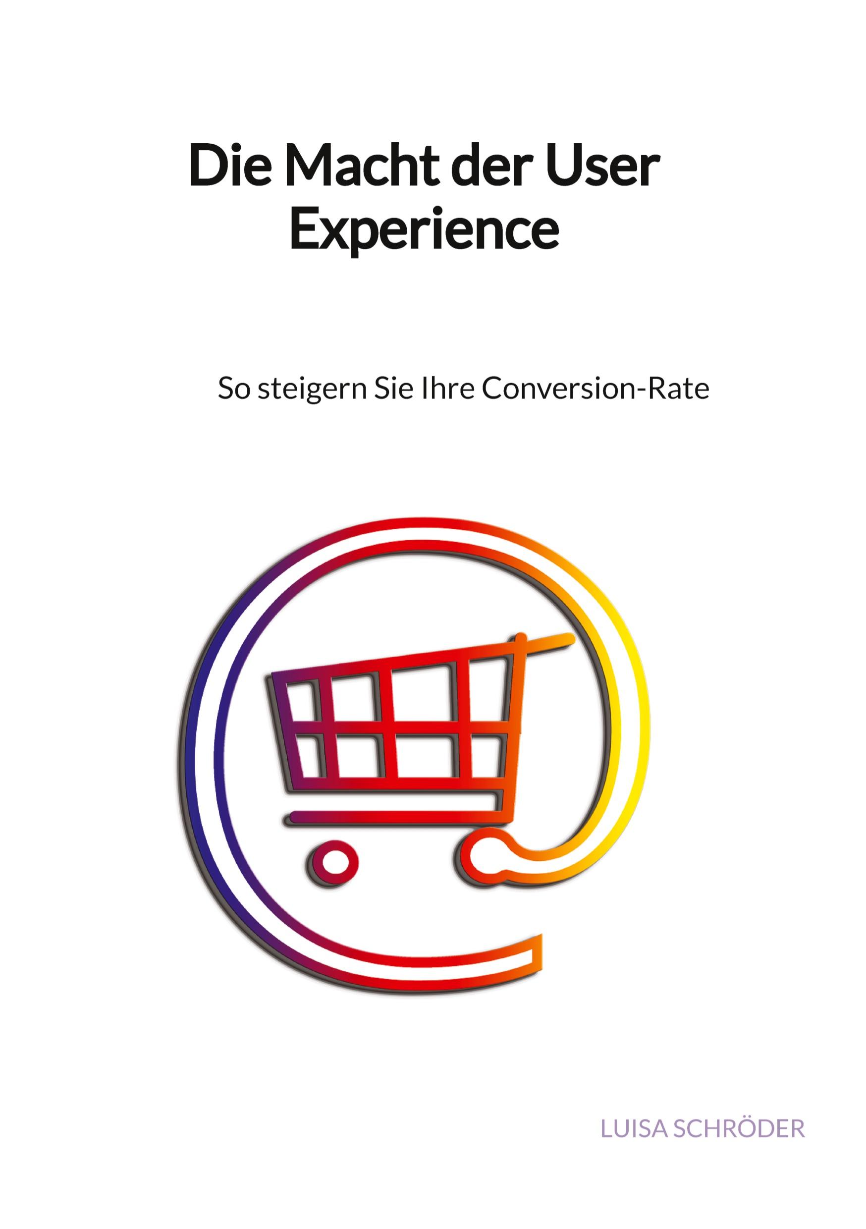 Vorderes Coverbild Die Macht der User Experience