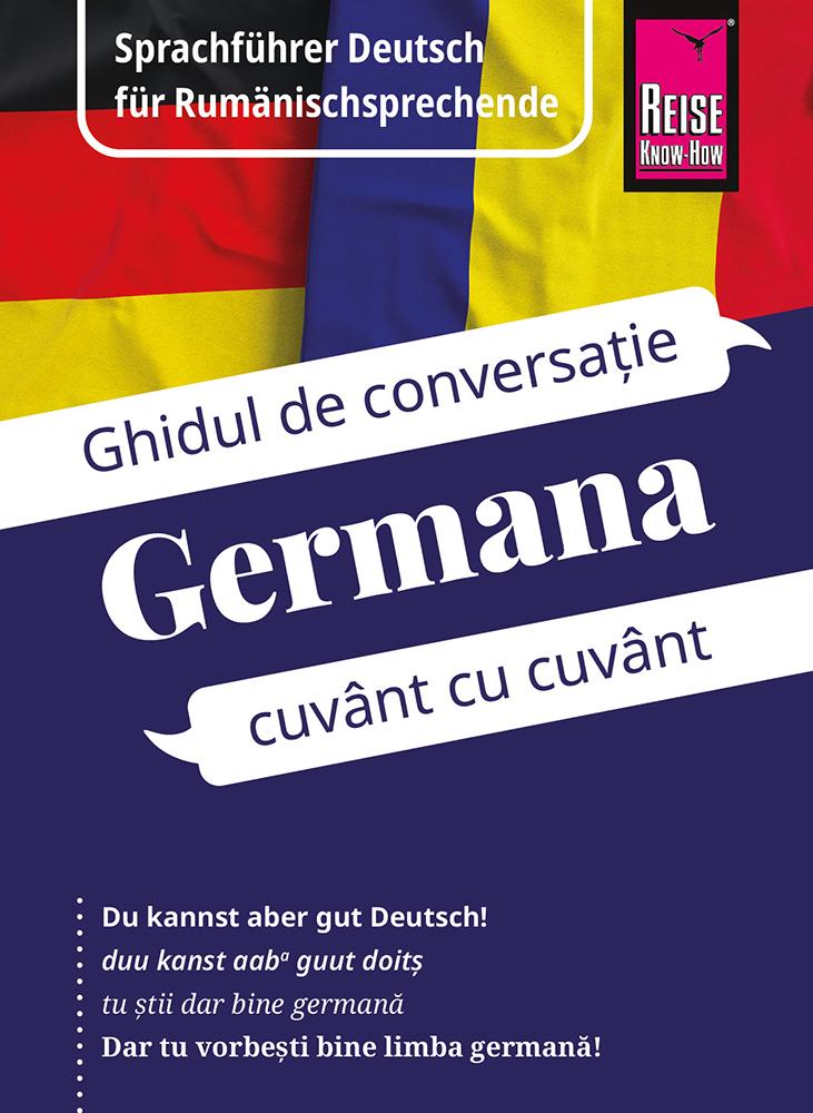 Vorderes Coverbild Reise Know-How Sprachführer Deutsch für Rumänischsprechende / Germana - Ghidul de limba german¿ în limba român¿