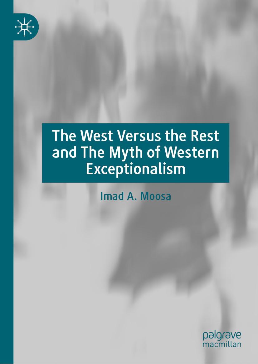 Vorderes Coverbild The West Versus the Rest and The Myth of Western Exceptionalism
