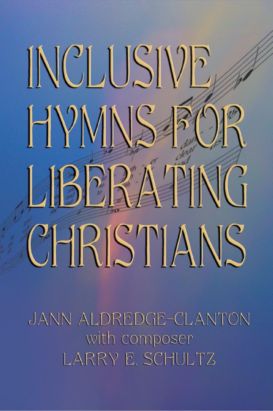 Vorderes Coverbild Inclusive Hymns For Liberating Christians