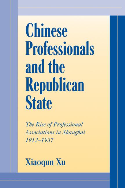 Vorderes Coverbild Chinese Professionals and the Republican State