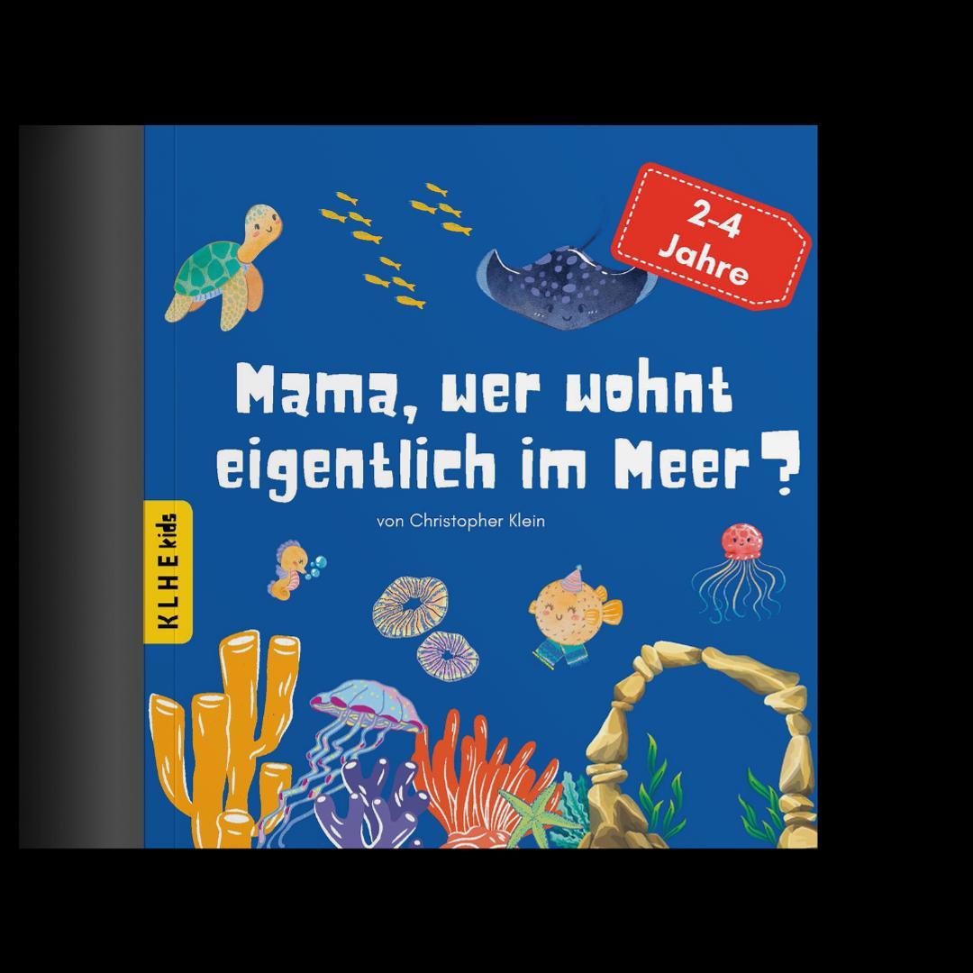Vorderes Coverbild Mama, wer wohnt eigentlich im Meer?