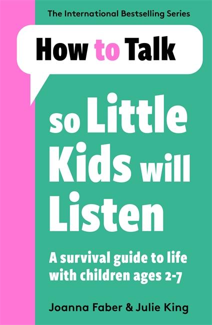 Vorderes Coverbild How To Talk So Little Kids Will Listen