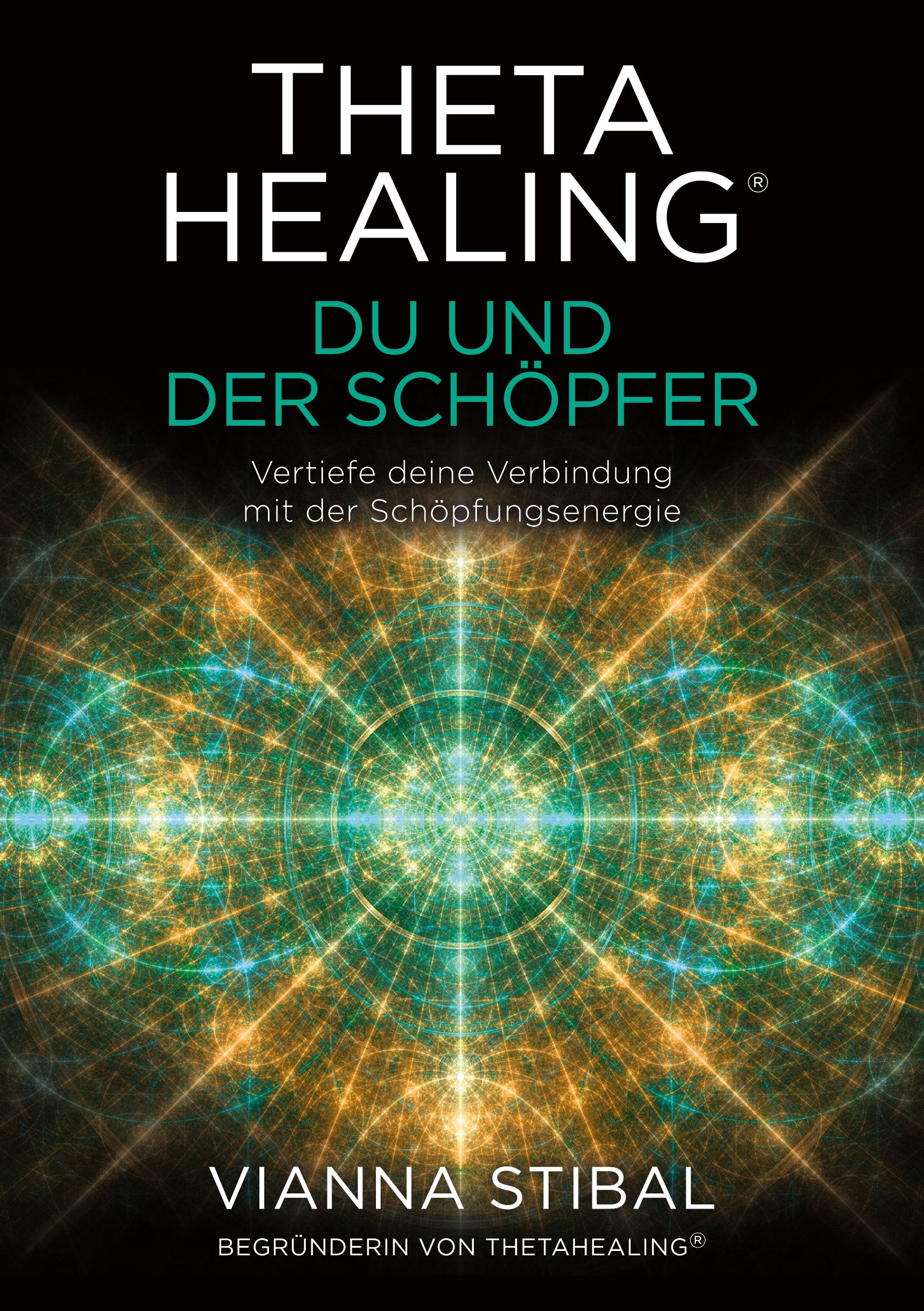 Vorderes Coverbild ThetaHealing® Du und der Schöpfer