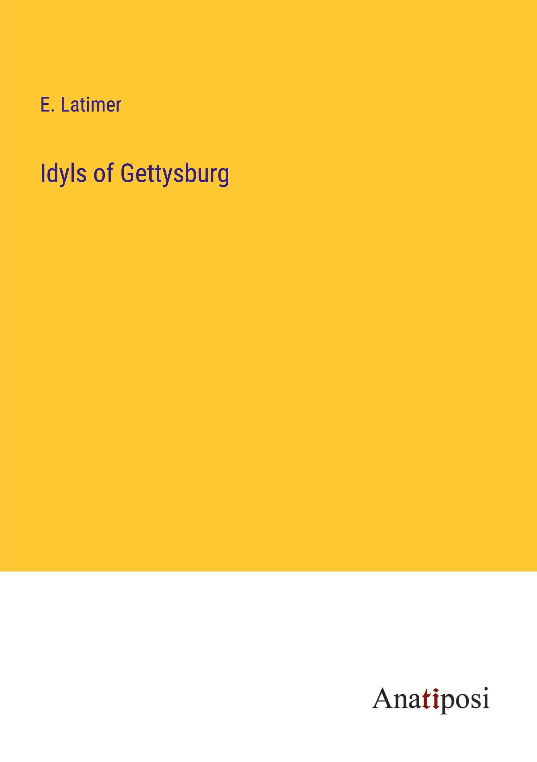 Vorderes Coverbild Idyls of Gettysburg