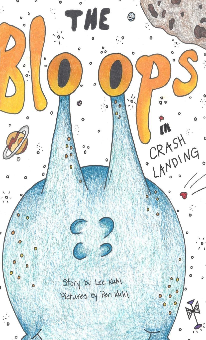 Vorderes Coverbild Lee Kuhl's "The Bloops"