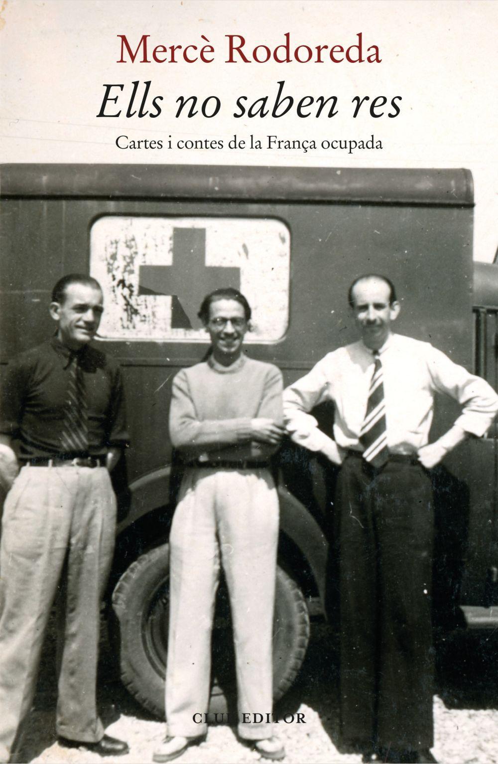 Vorderes Coverbild Ells no saben res : Cartes i contes de la França ocupada
