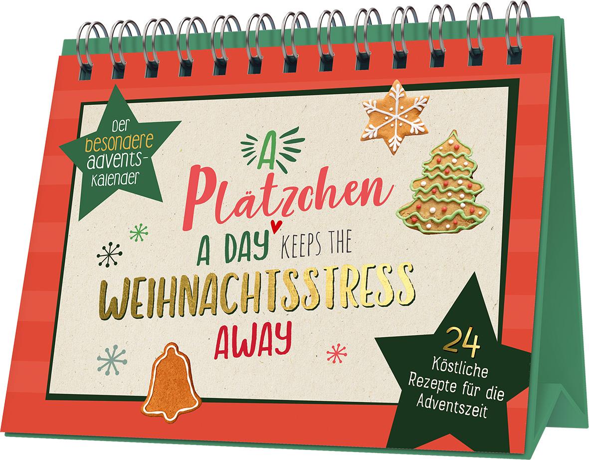 Vorderes Coverbild A Plätzchen a day keeps the Weihnachtsstress away