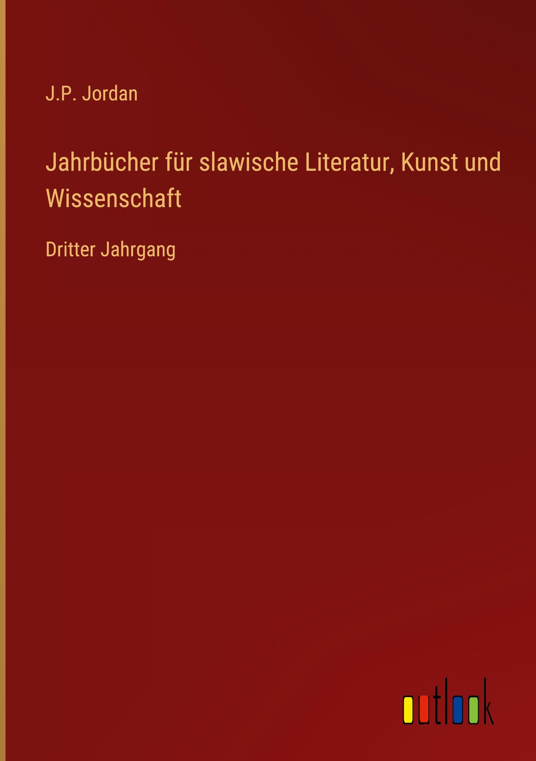 Vorderes Coverbild Jahrbücher für slawische Literatur, Kunst und Wissenschaft