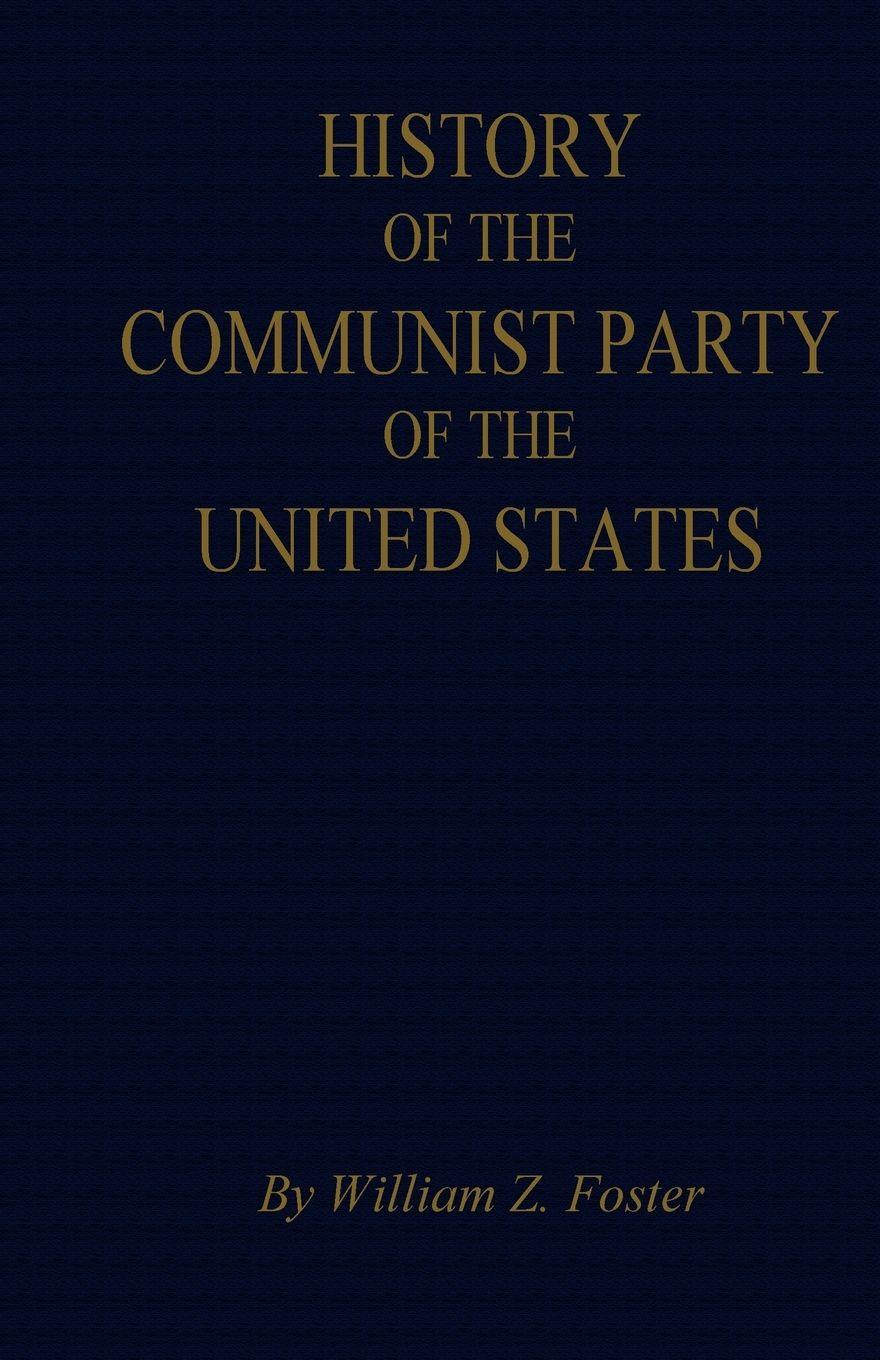 Vorderes Coverbild The History of the Communist Party of the United States
